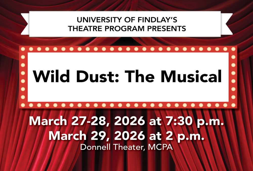 University of Findlay Theatre Program to Present ‘Wild Dust: The Musical’